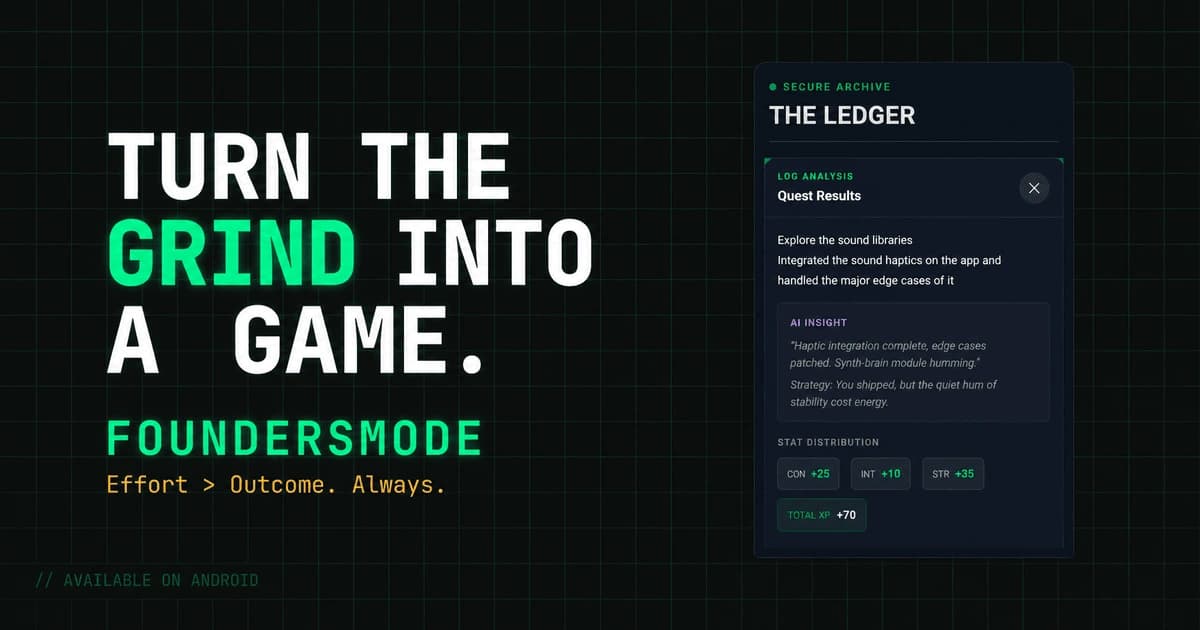 Founder Mode banner: turn the grind into a game, available on Android